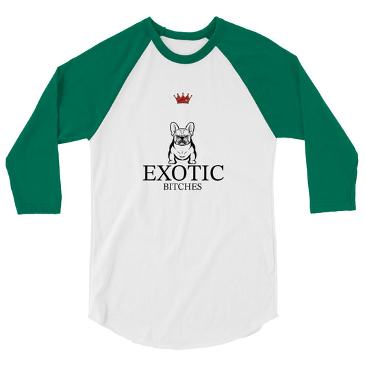 Exotic Bitches Logo 3/4 sleeve raglan shirt