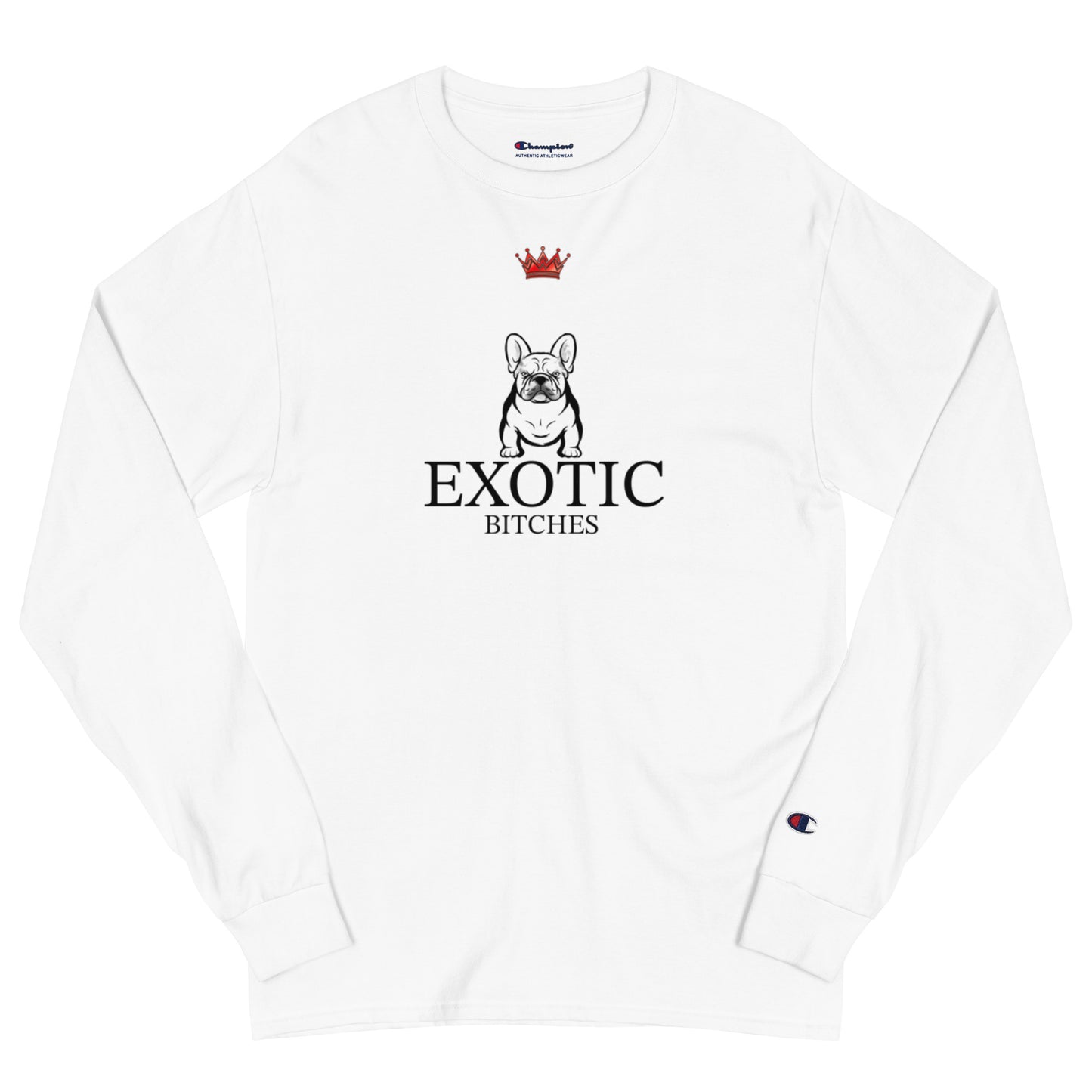 Exotic Bitches Logo Champion Long Sleeve Shirt